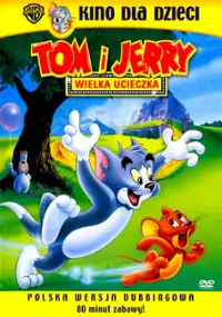 Plakat filmu Tom i Jerry: Wielka ucieczka