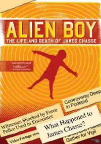 Plakat filmu Alien Boy: The Life and Death of James Chasse