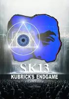 Tony Zierra / SK13: Kubrick's Endgame