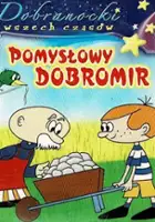 Hanna Michalewicz / Pomysłowy Dobromir