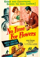 plakat filmu No Time for Flowers