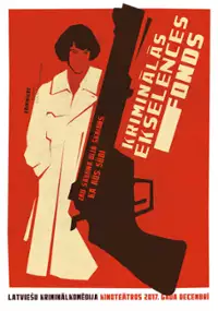 Plakat filmu Kriminālās ekselences fonds