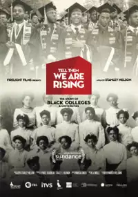 Plakat filmu Tell Them We Are Rising: The Story of Black Colleges and Universitie
