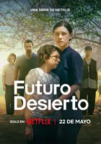 Plakat serialu Futuro desierto