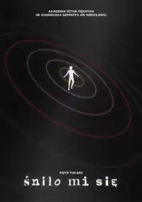 Plakat filmu Śniło mi się