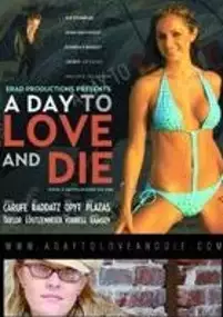 Plakat filmu A Day to Love and Die