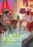plakat filmu The Secret Lives of Robots