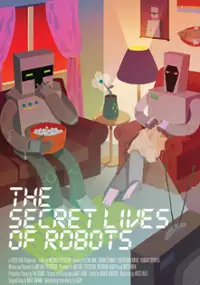 Plakat filmu The Secret Lives of Robots