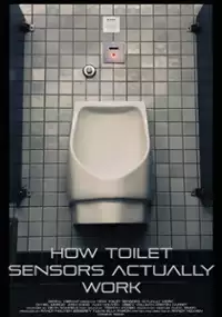 Plakat filmu How Toilet Sensors Actually Work