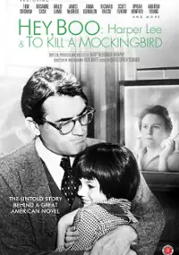 Plakat filmu Hey, Boo: Harper Lee and &quot;To Kill a Mockingbird&quot;