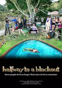 Plakat filmu Halfway to a Blackout Trailer
