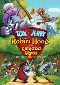 Plakat filmu Tom i Jerry: Robin Hood i jego księżna mysz