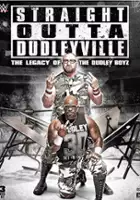 Mark LoMonaco / Straight Outta Dudleyville: The Legacy of the Dudley Boyz