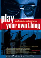 Manfred Eicher / Play Your Own Thing: Historia jazzu w Europie