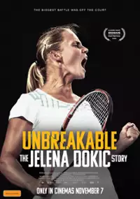 Plakat filmu Unbreakable: The Jelena Dokic Story