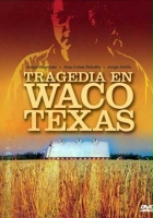 plakat filmu Tragedia en Waco, Texas