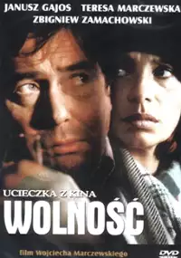 Plakat filmu Ucieczka z kina "Wolność"