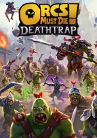 Plakat gry Orcs Must Die! Deathtrap