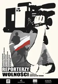 Plakat filmu Reporterzy wolności