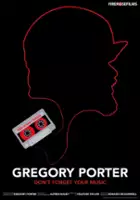 plakat filmu Gregory Porter: Don't Forget Your Music