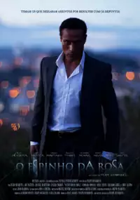 Plakat filmu O Espinho Da Rosa