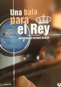 Plakat serialu Una bala para el Rey