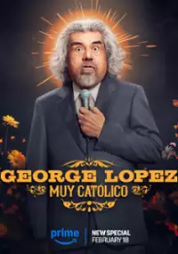 Plakat programu TV George Lopez: Muy Católico