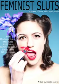 Plakat filmu Too Much Pussy! Feminist Sluts, a Queer X Show 