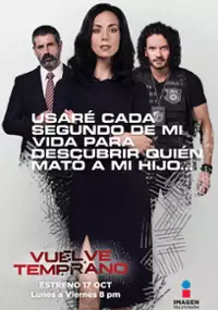 Plakat serialu Vuelve Temprano