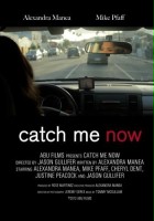 plakat filmu Catch Me Now