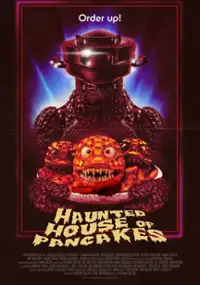 Plakat filmu Haunted House of Pancakes
