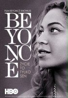 plakat filmu Beyonce: życie to tylko sen