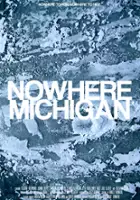 plakat filmu Nowhere, Michigan