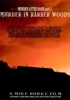 Mike M. Burke / Murder in Harber Woods