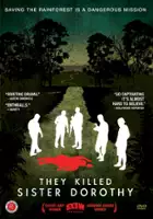 Daniel Junge / They Killed Sister Dorothy