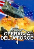 plakat filmu Operacja Delta Force 4