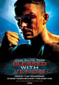 Plakat filmu John Wayne Parr: Blessed with Venom