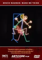Heinz Peter Schwerfel / Bruce Nauman - Make Me Think