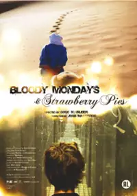Plakat filmu Bloody Mondays & Strawberry Pies
