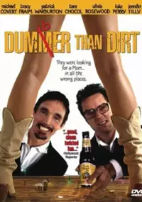 Plakat filmu Dumber Than Dirt