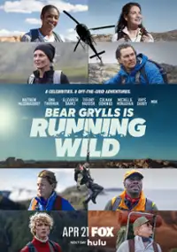 Plakat programu TV Bear Grylls Is Running Wild