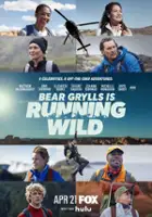 plakat programu TV Bear Grylls Is Running Wild