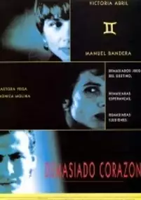 Plakat filmu Demasiado corazón