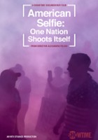 plakat filmu American Selfie: One Nation Shoots Itself
