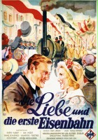 plakat filmu Die Liebe und die erste Eisenbahn