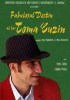 plakat filmu Fabulosul destin al lui Toma Cuzin