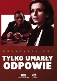 Plakat filmu Tylko umarły odpowie