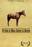 Dylan Barth / To See a Man About a Horse