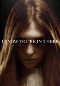 Plakat filmu I Know You're in There