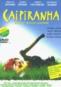 Plakat filmu Caipiranha - Vorsicht, bissiger Nachbar!